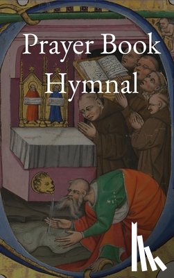 Watson, Augustine - Prayer Book Hymnal: A Supplement of Hymns & Propers for the Book of Common Prayer