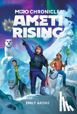 Arons, Emily - Miro Chronicles: Ameti Rising