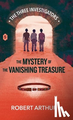 Arthur, Robert - The Mystery of the Vanishing Treasure