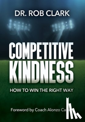 Clark, Rob - Competitive Kindness