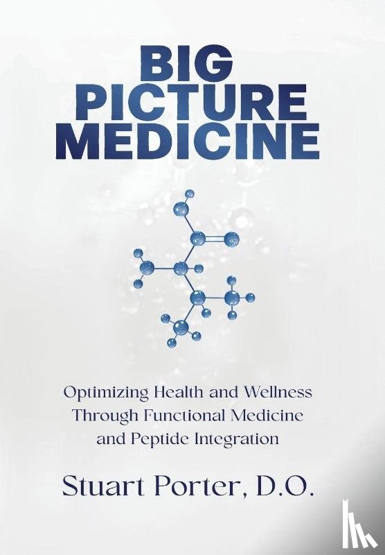 Porter, Stuart - Porter, S: Big Picture Medicine