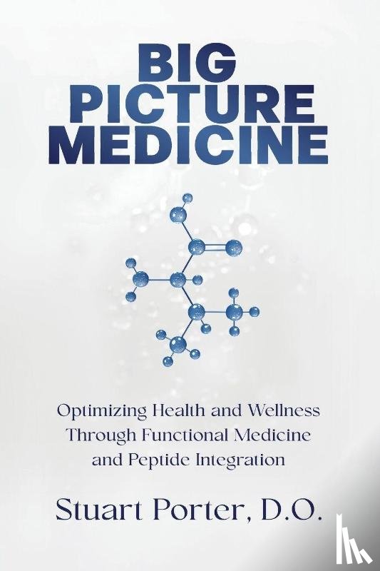 Porter, Stuart - Porter, S: Big Picture Medicine