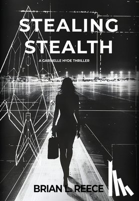 Reece, Brian L. - Stealing Stealth