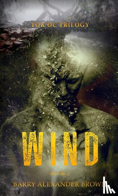 Brown, Barry Alexander - Wind - The Tor'oc Trilogy