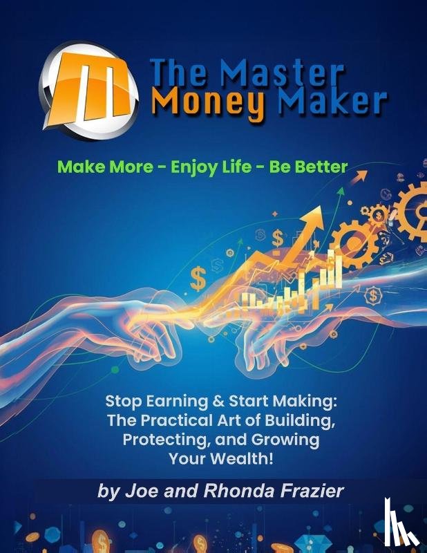 Frazier, Rhonda, Frazier, Joe - The Master Money Maker