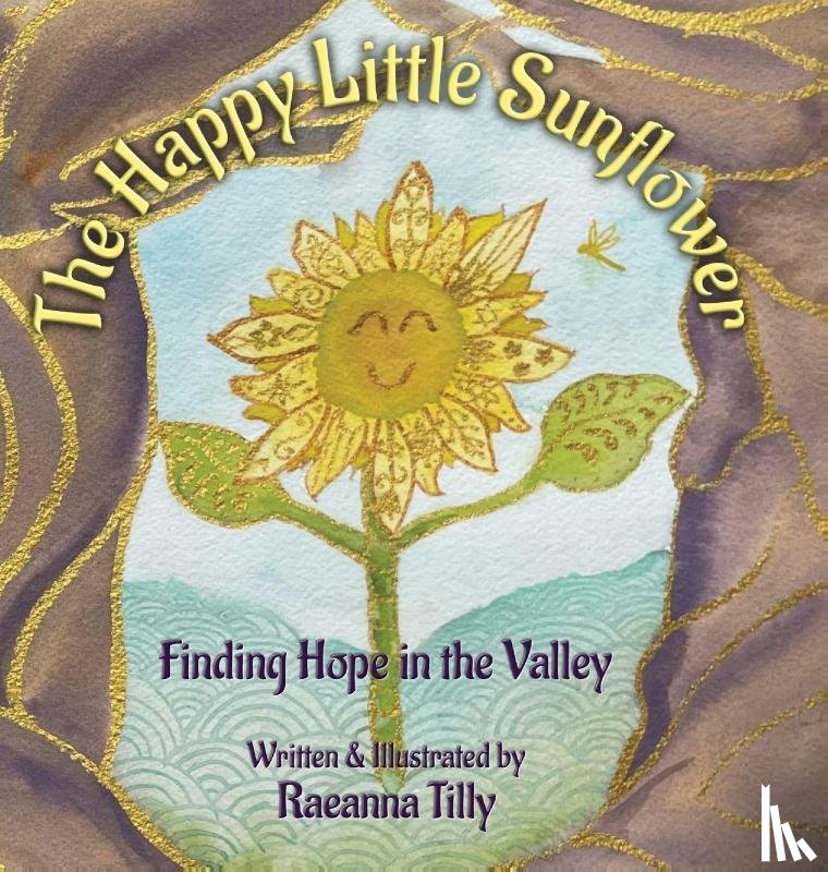 Tilly, Raeanna - The Happy Little Sunflower