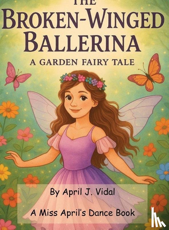 Vidal, April - The Broken-Winged Ballerina