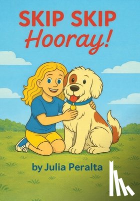 Peralta, Julia - SKIP SKIP Hooray!