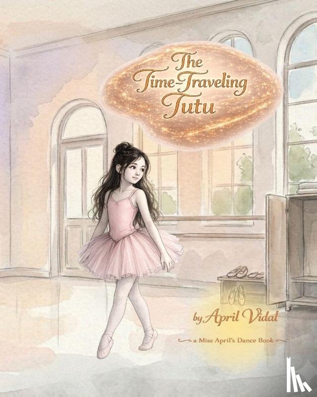 Vidal, April - The Time-Traveling Tutu
