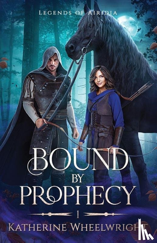 Wheelwright, Katherine - Bound by Prophecy
