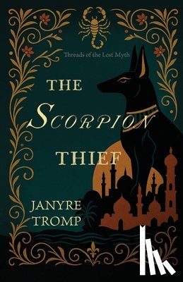 Tromp, Janyre - The Scorpion Thief: A Cold War, Myth-Infused Historical Thriller of Political Intrigue, Family Betrayal, and an Art Heist Worthy of the Silver Screen