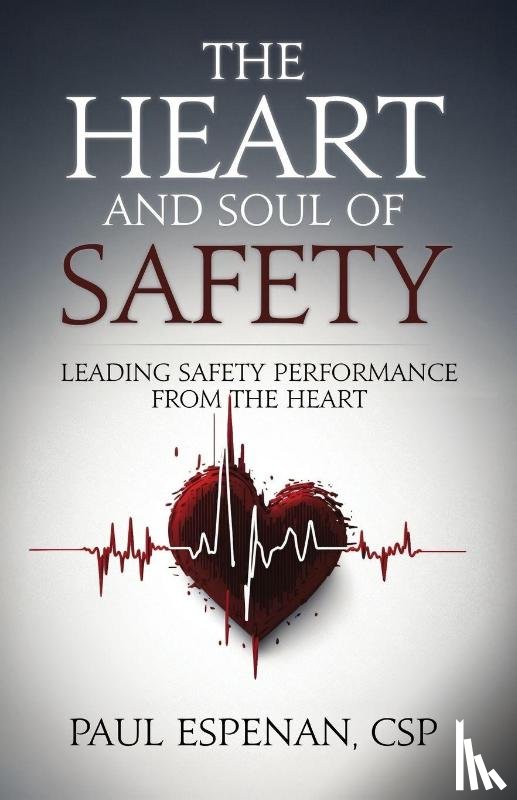 Espenan, Paul - The Heart and Soul of Safety