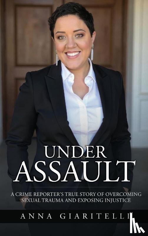 Giaritelli, Anna - Under Assault