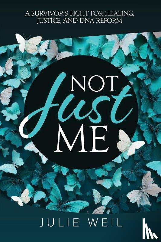 Weil, Julie - Not Just Me
