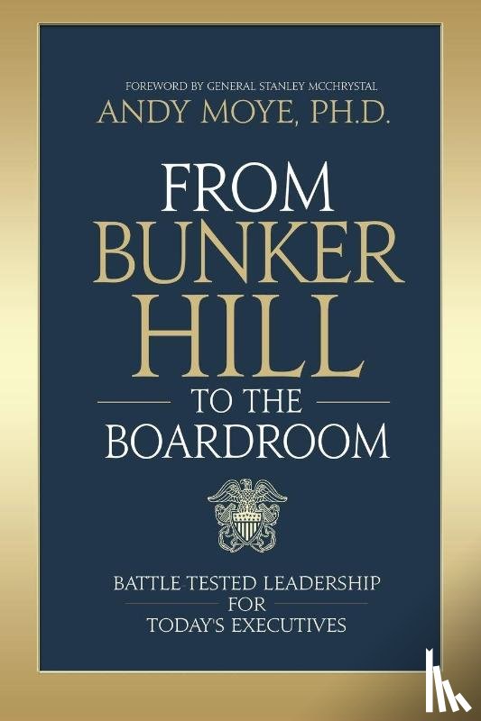 Moye, Andy - From Bunker Hill to the Boardroom