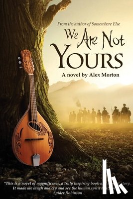 Morton, Alex - We Are Not Yours