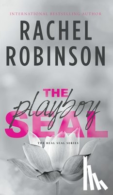 Robinson, Rachel - The Playboy SEAL