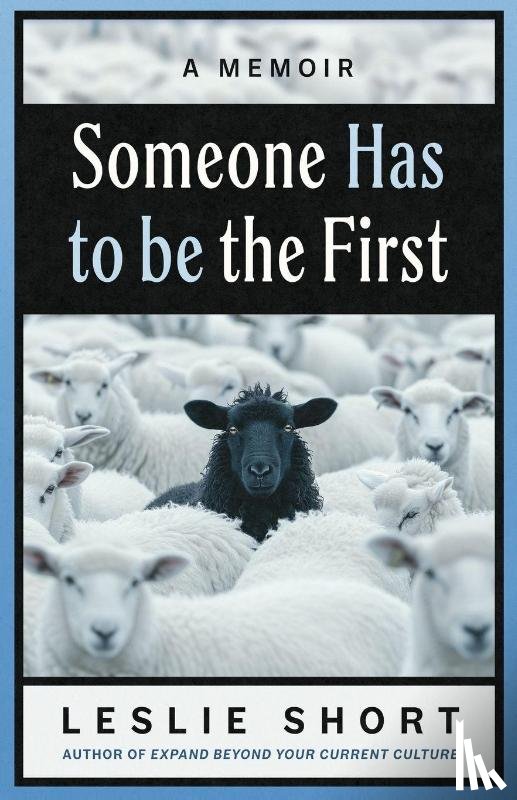 Short, Leslie - Someone Has to Be the First