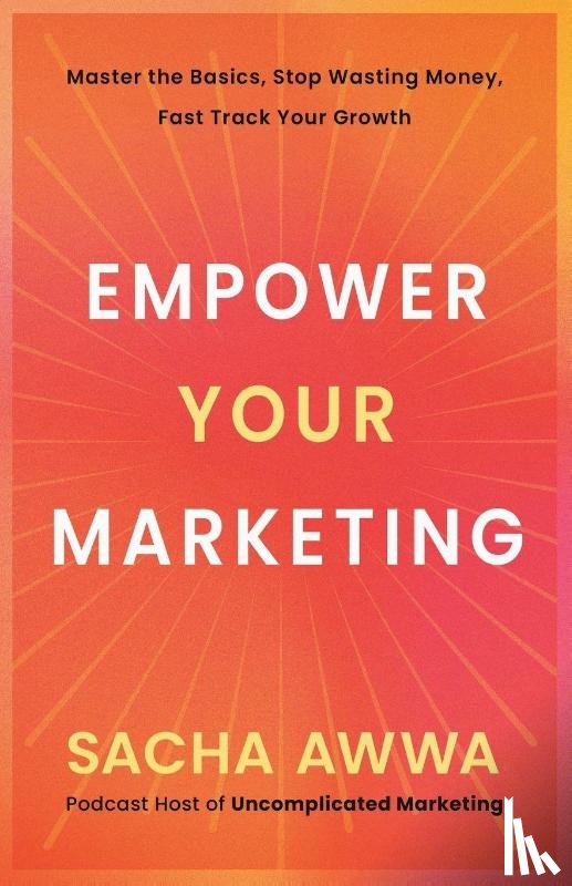 Awwa, Sacha - Empower Your Marketing