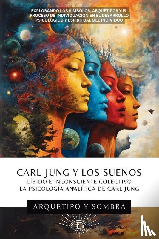 Y Sombra, Arquetipo - Carl Jung y Los Sueños