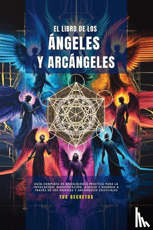 Martinez, Natalia, Arbelaez, Juan David - El Libro De Los ángeles Y Arcángeles