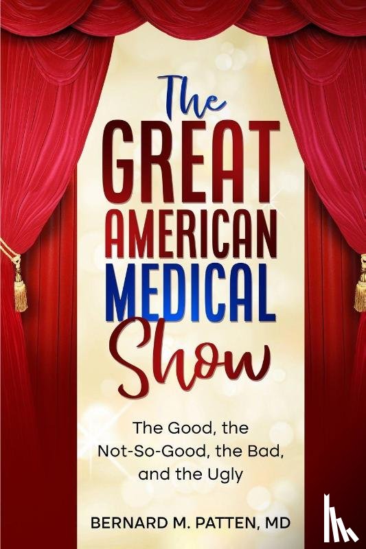 Patten, Bernard - The Great American Medical Show