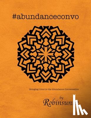 Robinsunne - #abundanceconvo