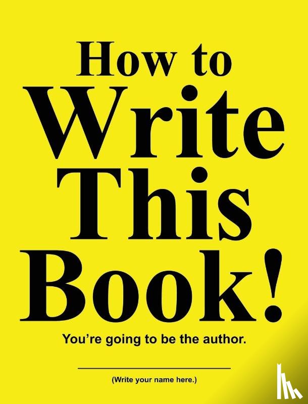 Huston, Jimmy - How to Write This Book!