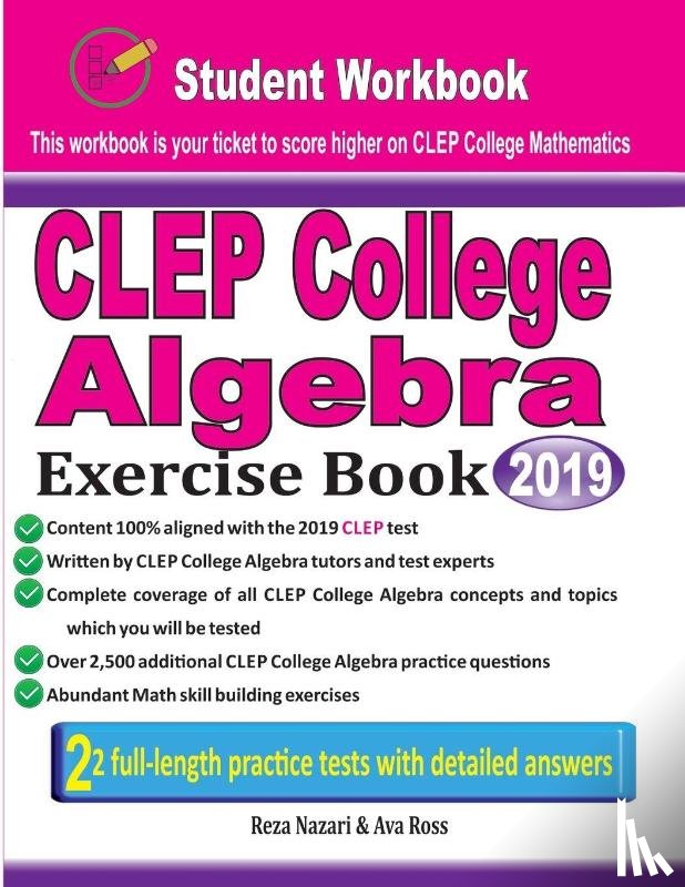 Nazari, Reza, Ross, Ava - CLEP College Algebra Exercise Book