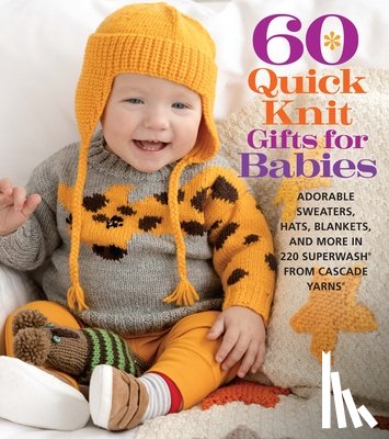  - 60 Quick Knit Gifts for Babies