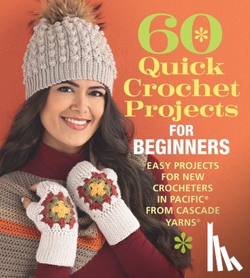  - 60 Quick Crochet Projects for Beginners