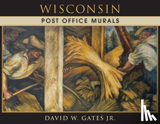 Gates, David W. - Wisconsin Post Office Murals
