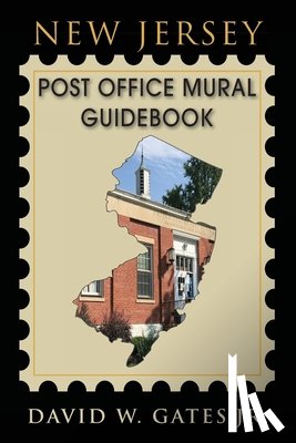 Gates, David W. - New Jersey Post Office Mural Guidebook