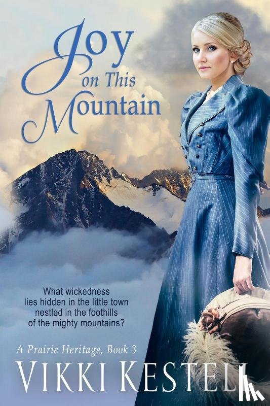 Kestell, Vikki - Joy on This Mountain