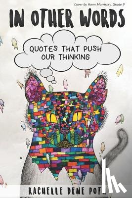 Poth, Rachelle Dene - In Other Words: Quotes that Push Our Thinking