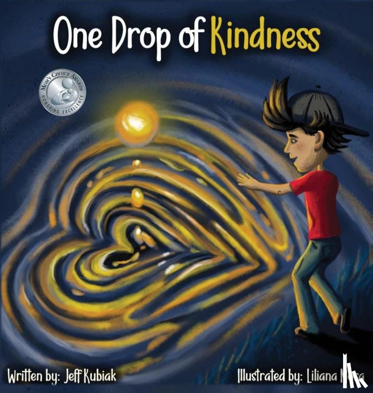 Kubiak, Jeff, Mora, Liliana - One Drop of Kindness