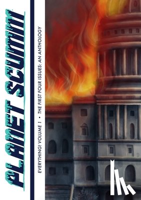 Berd, Tyler - EVERYTHING! Volume One: Planet Scumm: The First Four Issues