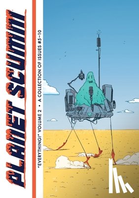 Clancy, Sean - "Everything!" Issues #5-10 (Planet Scumm Volume #2)