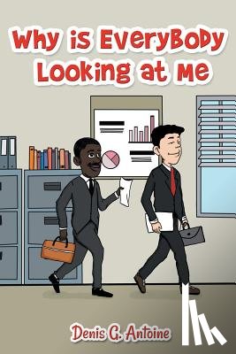 Antoine, Denis G - Why Is Everybody Looking At Me