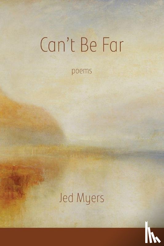 Myers, Jed - Can't Be Far