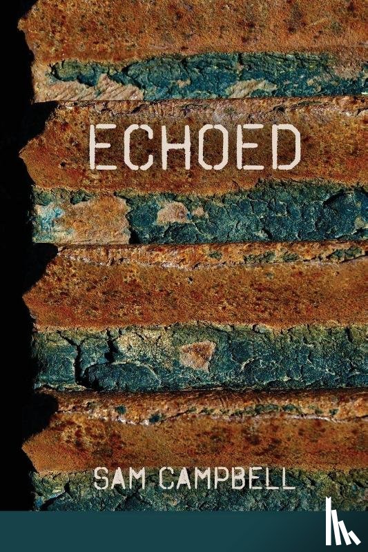 Campbell, Sam - Echoed
