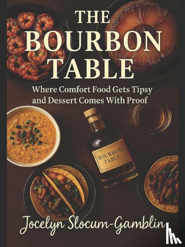 Slocum-Gamblin, Jocelyn Marie - The Bourbon Table