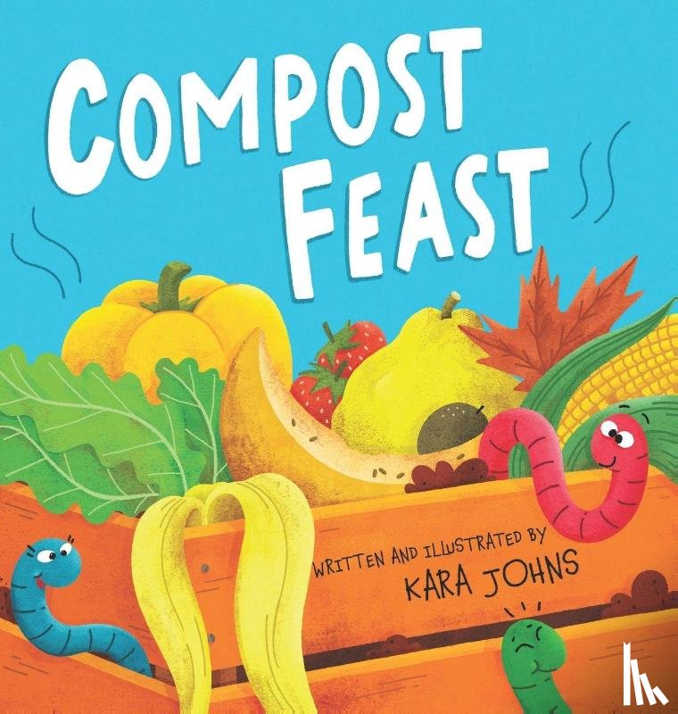 Johns, Kara - Compost Feast