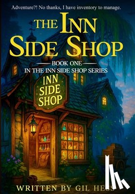 Hess, Gil - The Inn Side Shop