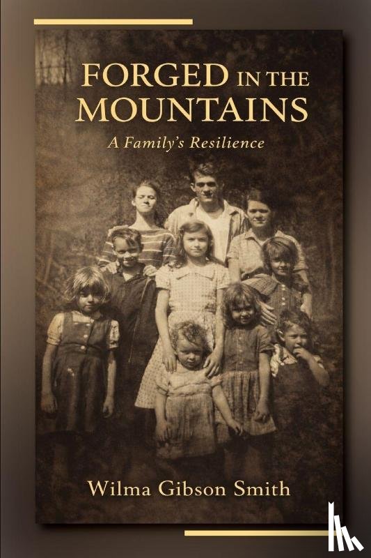 Smith, Wilma Gibson - Forged in the Mountains