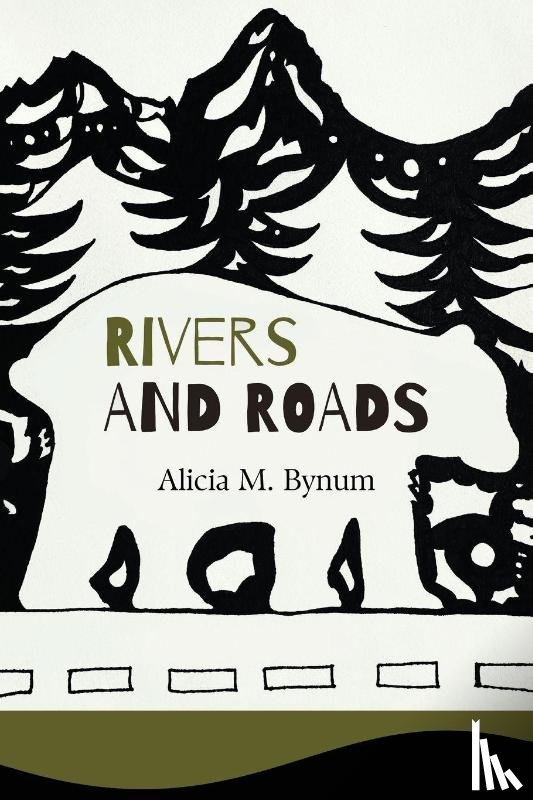 Bynum, Alicia M. - Rivers and Roads