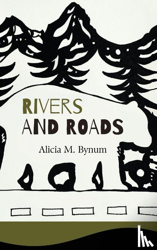 Bynum, Alicia M. - Rivers and Roads