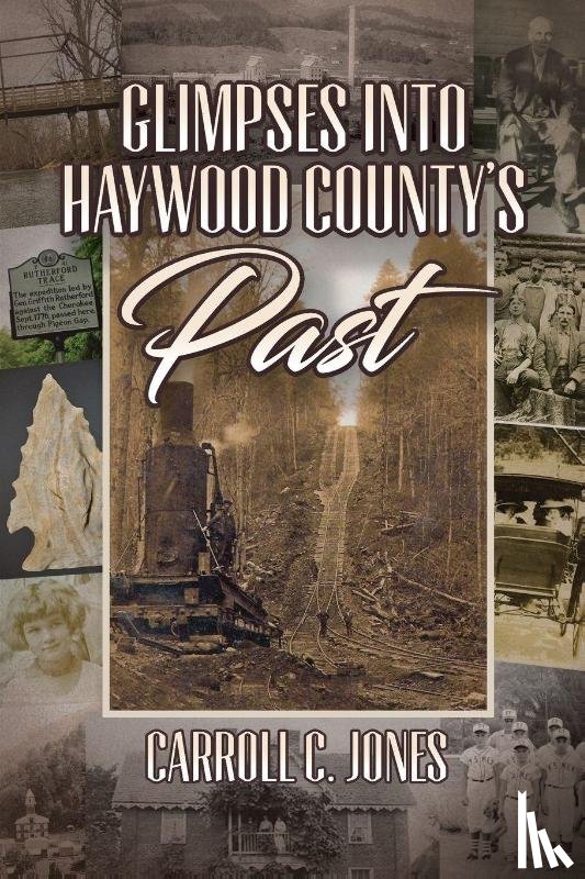 Jones, Carroll C. - Glimpses into Haywood County's Past