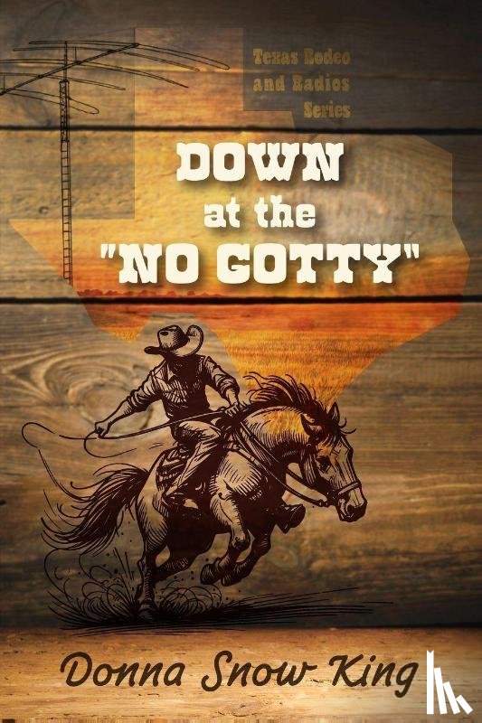 King, Donna Snow - Down at the "No Gotty"