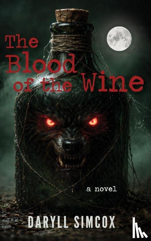 Simcox, Daryll - The Blood of the Wine